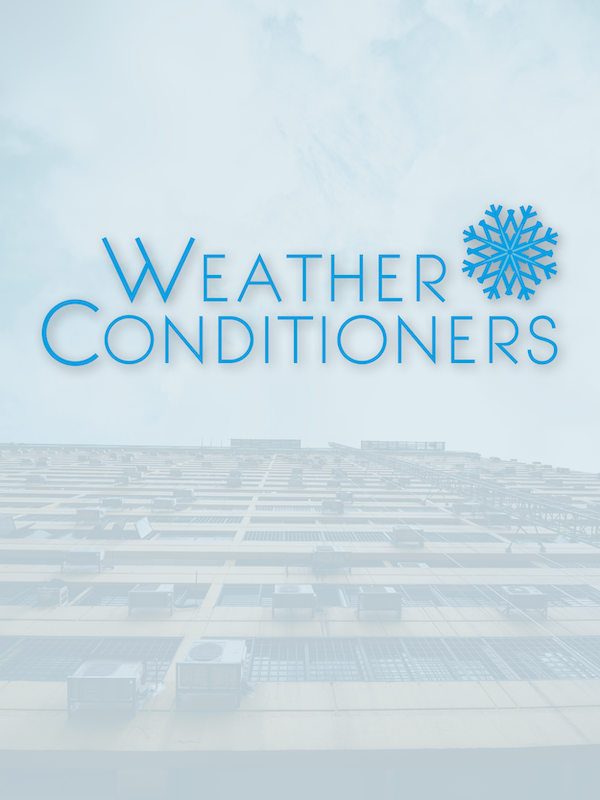Weather Conditioners